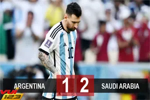 kết quả Argentina 1-2 Saudi Arabia WC2022
