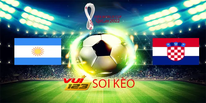 Soi keo Argentina vs Croatia 14-12-2022 3