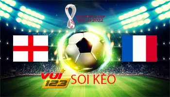 soi kèo Anh vs Pháp 11-12 WC 2022