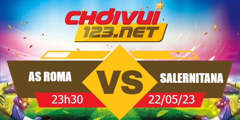 Vui123 soi kèo Serie A Roma vs Salernitana